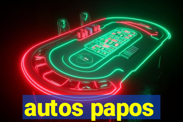 autos papos